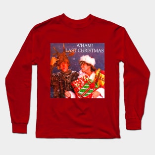 LAST CHRISTMAS Long Sleeve T-Shirt